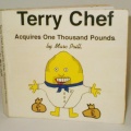 Terry Chef Acquires One Thousand Pounds