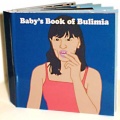 Baby's Book of Bulimia